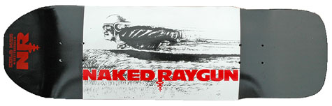 Naked Raygun Deck