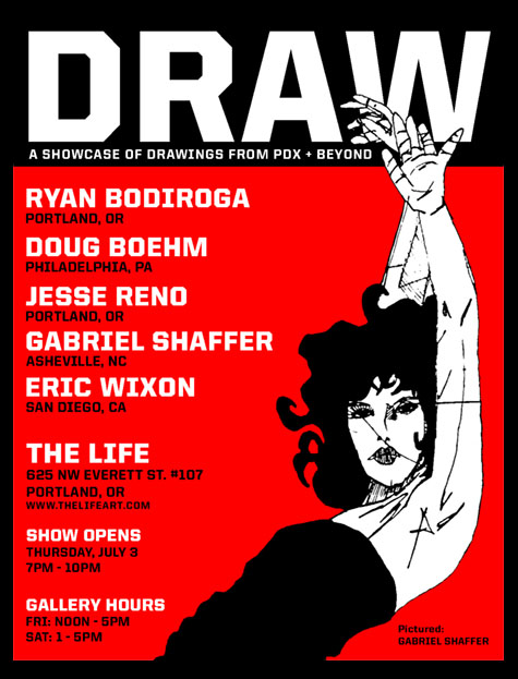 DRAW: A Showcase of Drawings from PDX + Beyond @ The Life Gallery